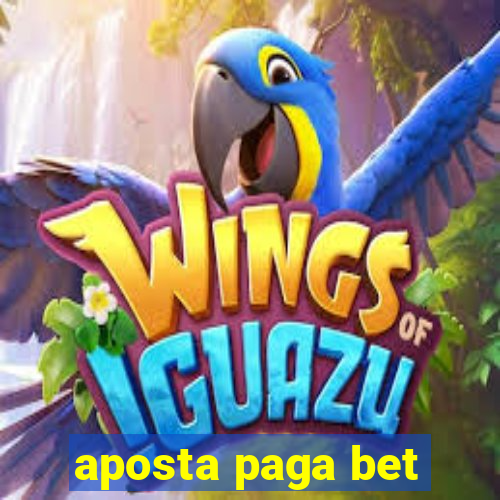 aposta paga bet